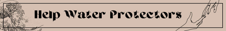 Image with text: "Help Water Protectors".
