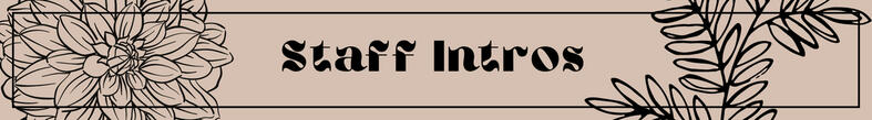 Image with text: "Staff Intros".